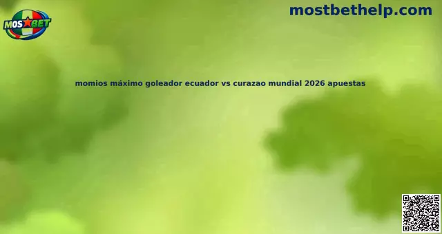 Análisis Ecuador vs Curazao Mundial 2026