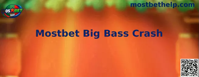 Mostbet Big Bass Crash