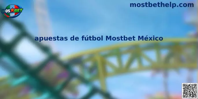 Apuestas de fútbol Mostbet México