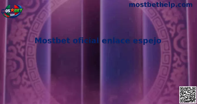 Plataforma Mostbet oficial enlace espejo en México
