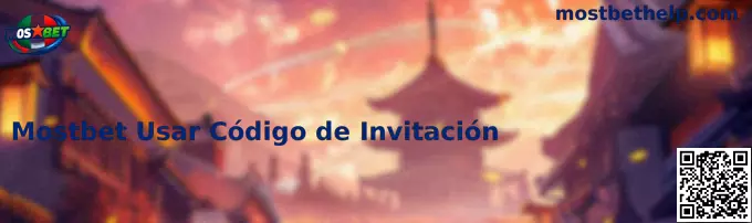 Código de invitación exclusivo Mostbet México