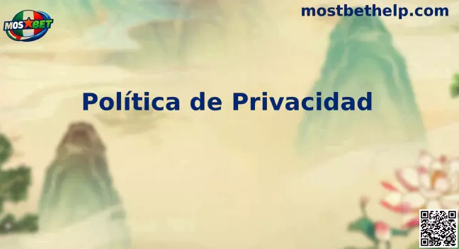 Privacidad y seguridad de datos en Mostbet México