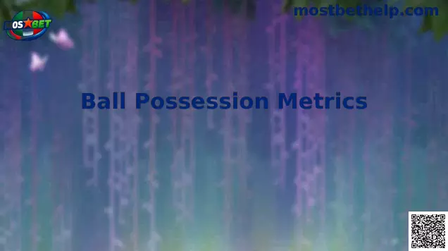 Ball Possession Metrics análisis de fútbol