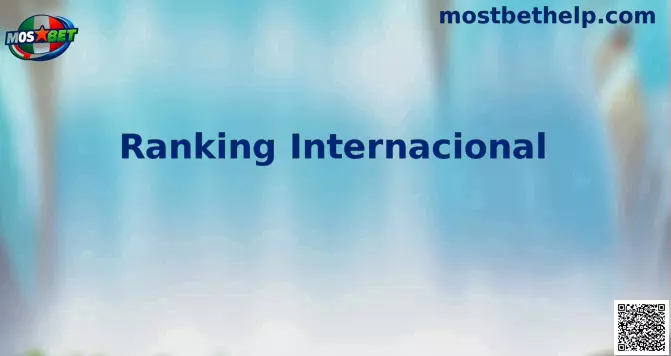 Ranking Internacional Mostbet Mundial