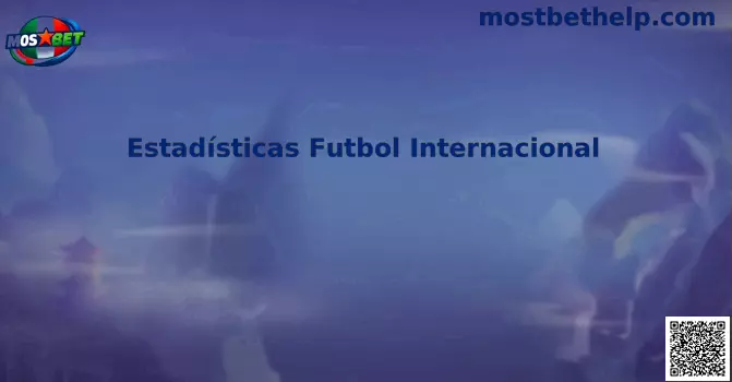Estadísticas Futbol Internacional