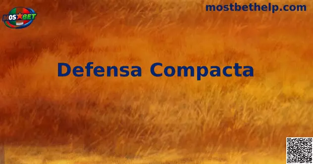 Defensa Compacta Mostbet México