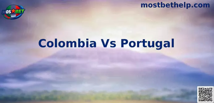 Colombia vs Portugal Mundial